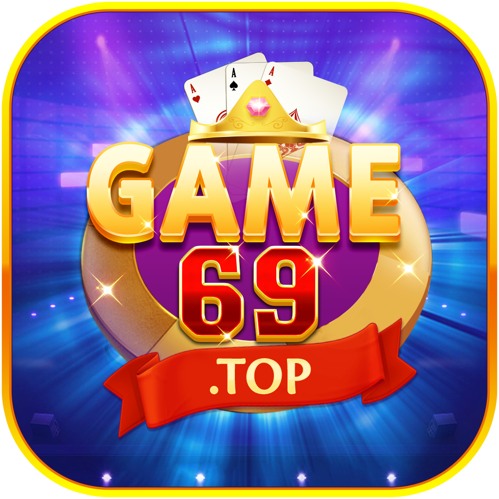 Game69 – Tải game bài 69 mới nhất về APK/IOS/Android 2022