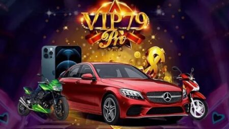 VIP 79 Pro – Link tải game VIP 79 Pro cho Android/iOS, APK